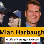 Miah Harbaugh featured alongside Jim Harbaugh in a biography-style graphic titled ‘A Life of Strength & Grace’.