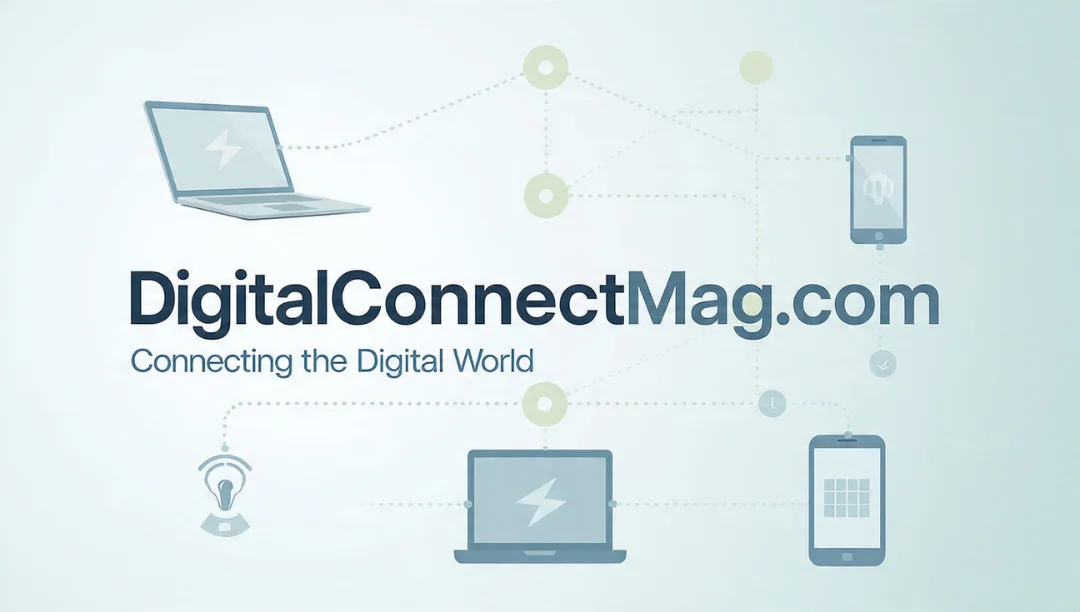 DigitalConnectMag.com featured image showing connected digital devices, technology networks, and modern online connectivity.