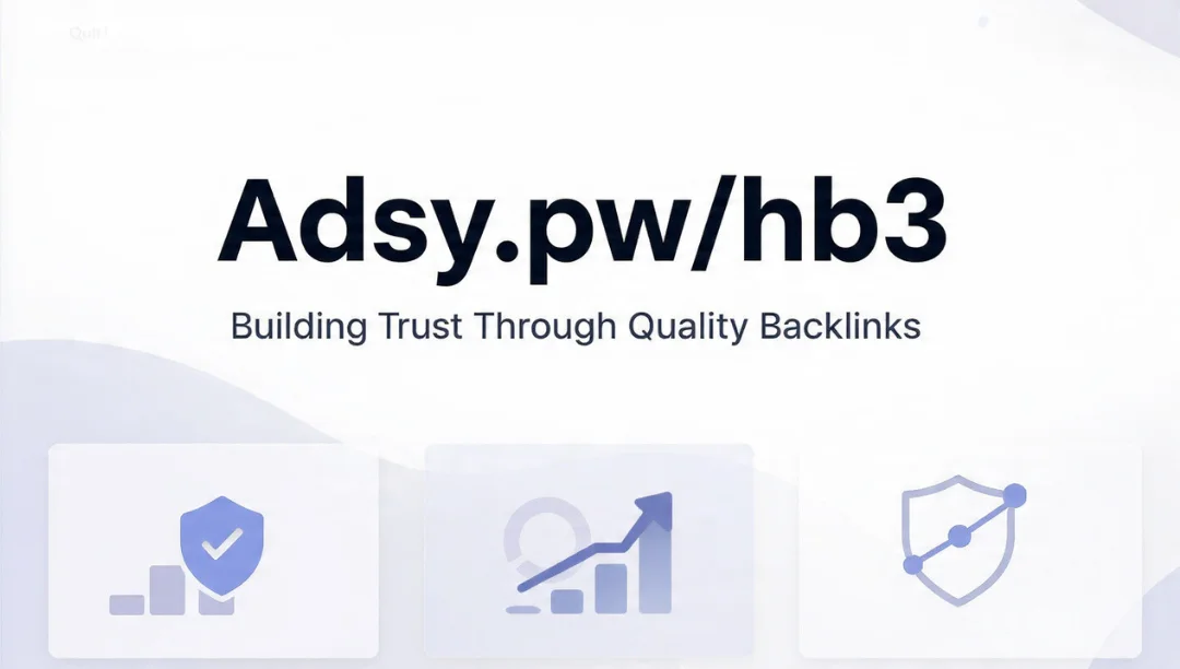 Adsy.pw/hb3 featured image showing trust-focused link building and SEO growth through quality backlinks.